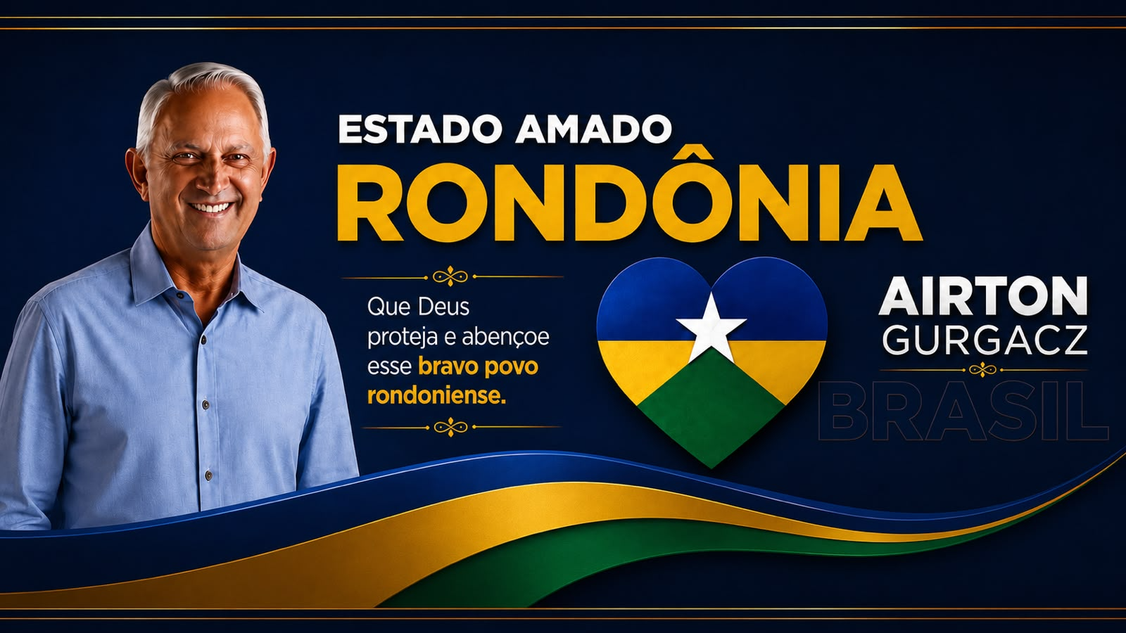 Deputado Airton Gurgacz — Estado Amado Rondônia